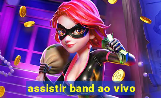 assistir band ao vivo